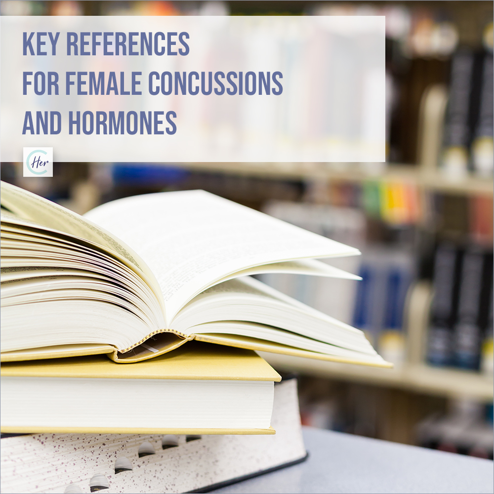 HerConcussion Hormones Key References